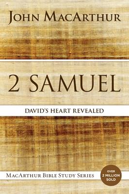 2 Samuel: David's Heart Revealed