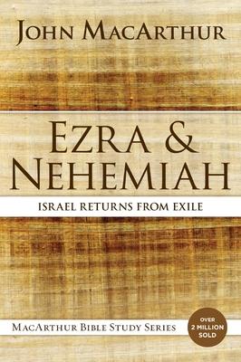 Ezra and Nehemiah: Israel Returns from Exile