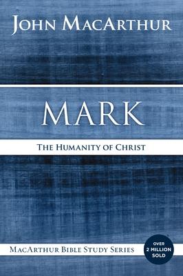 Mark: The Humanity of Christ