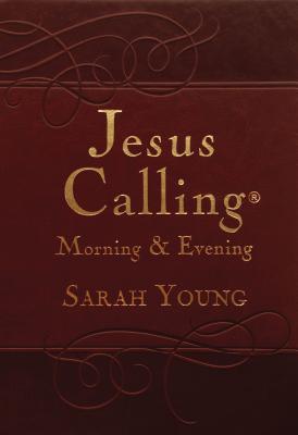 Jesus Calling Morning and Evening, Brown Leathersoft Hardcover, with Scripture References: Yearlong Guide to Inner Peace and Spiritual Growth