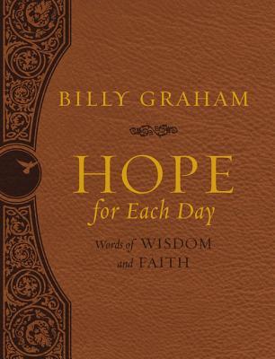 Hope for Each Day: Words of Wisdom and Faith