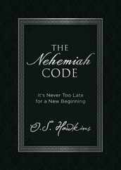 The Nehemiah Code: It's Never Too Late for a New Beginning Subscription