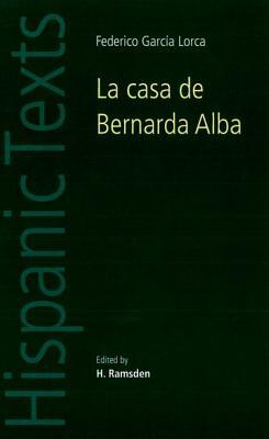 La Casa de Bernarda Alba: By Federico Garca Lorca