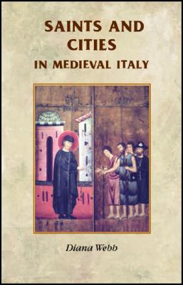 Saints and Cities in Medieval Italy