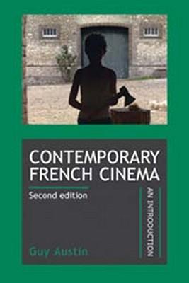 Contemporary French Cinema: An Introduction (Revised Edition)