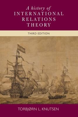 A History of International Relations Theory: Third Edition Subscription