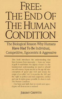 Free: The End of the Human Condition