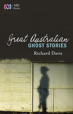 Great Australian Ghost Stories