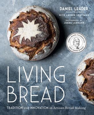 Living Bread: Tradition and Innovation in Artisan Bread Making: A Baking Book Subscription