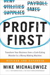 Profit First: Transform Your Business from a Cash-Eating Monster to a Money-Making Machine Subscription