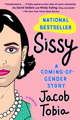 Sissy: A Coming-Of-Gender Story