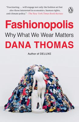 Fashionopolis: Why What We Wear Matters