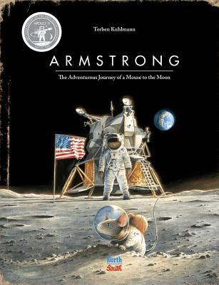 Armstrong: The Adventurous Journey of a Mouse to the Moon