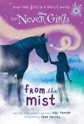 Never Girls #4: From the Mist (Disney: The Never Girls) Subscription