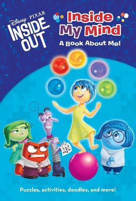 Inside My Mind: A Book about Me! (Disney/Pixar Inside Out)