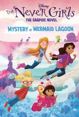 Mystery at Mermaid Lagoon (Disney the Never Girls: Graphic Novel #1) Subscription