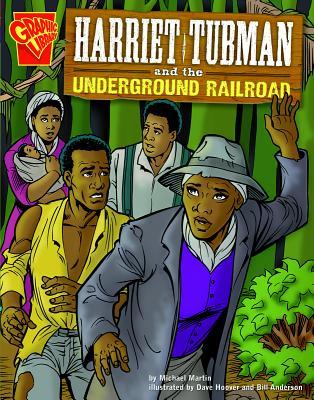 Harriet Tubman and the Underground Railroad