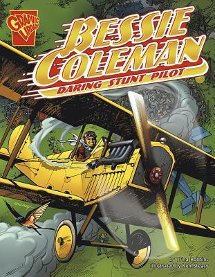 Bessie Coleman: Daring Stunt Pilot