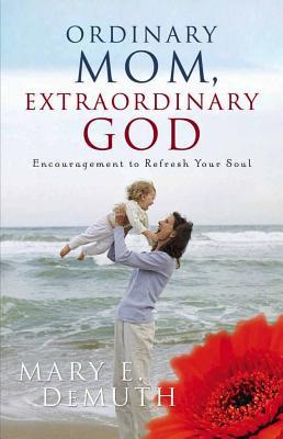 Ordinary Mom, Extraordinary God