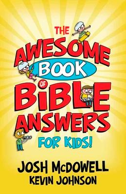 The Awesome Book of Bible Answers for Kids