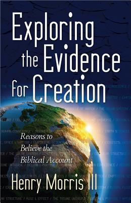 Exploring the Evidence for Creation