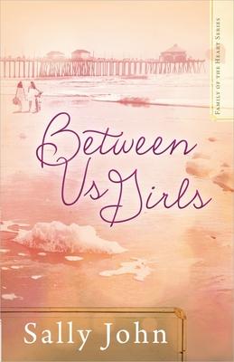 Between Us Girls: Volume 1