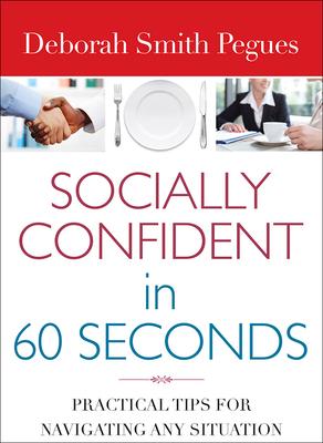 Socially Confident in 60 Seconds: Practical Tips for Navigating Any Situation Subscription