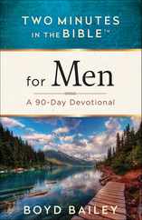 Two Minutes in the Bible for Men: A 90-Day Devotional Subscription