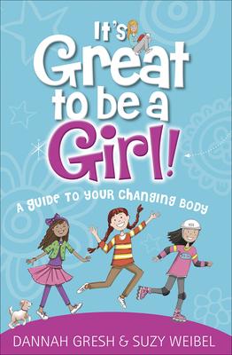 It's Great to Be a Girl!: A Guide to Your Changing Body Subscription