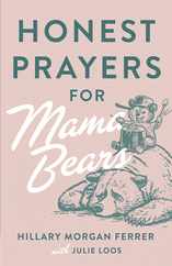 Honest Prayers for Mama Bears Subscription