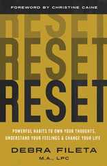 Reset: Powerful Habits to Own Your Thoughts, Understand Your Feelings, and Change Your Life Subscription