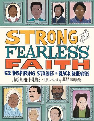 Strong and Fearless Faith: 52 Inspiring Stories of Black Believers Subscription