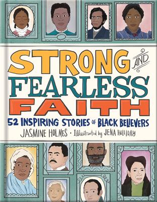 Strong and Fearless Faith: 52 Inspiring Stories of Black Believers Subscription