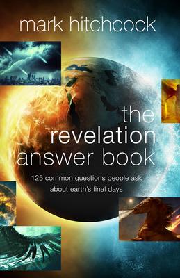 The Revelation Answer Book: 125 Common Questions People Ask about Earth's Final Days Subscription