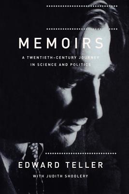 Memoirs: A Twentieth Century Journey in Science and Politics