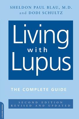 Living with Lupus: All the Knowledge You Need to Help Yourself