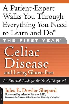 Celiac Disease and Living Gluten-Free: An Essential Guide for the Newly Diagnosed Subscription