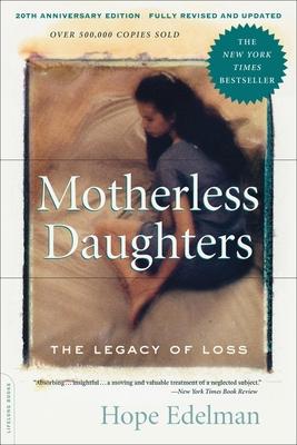 Motherless Daughters (20th Anniversary Edition): The Legacy of Loss Subscription