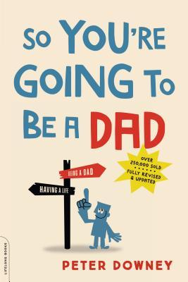 So You're Going to Be a Dad