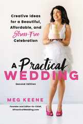 A Practical Wedding: Creative Ideas for a Beautiful, Affordable, and Stress-Free Celebration Subscription