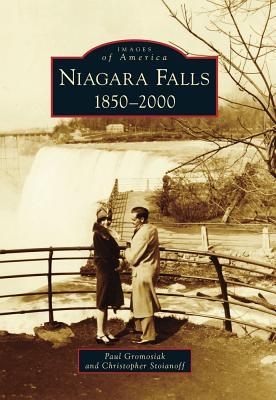 Niagara Falls: 1850-2000