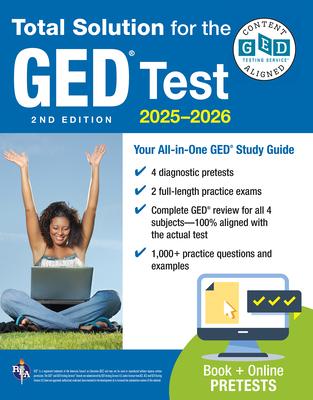 GED Total Solution, for the 2025-2026 GED Test: Certified GED Aligned Prep