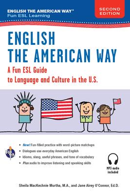 English the American Way: A Fun Guide to English Language 2nd Edition