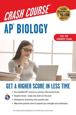 Ap(r) Biology Crash Course, Book + Online: Get a Higher Score in Less Time