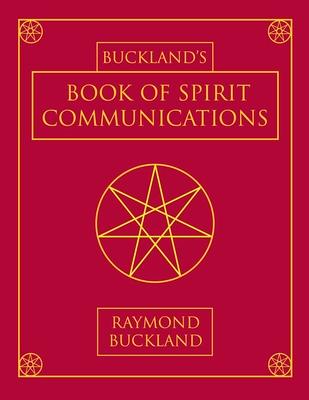 Buckland's Book of Spirit Communications