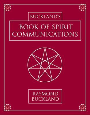 Buckland's Book of Spirit Communications