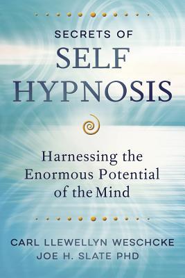 Secrets of Self Hypnosis: Harnessing the Enormous Potential of the Mind Subscription