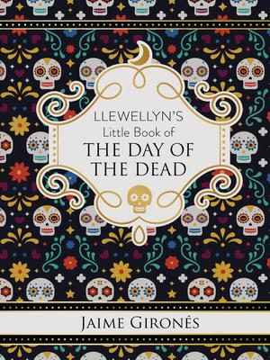 Llewellyn's Little Book of the Day of the Dead