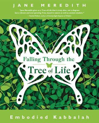 Falling Through the Tree of Life: Embodied Kabbalah