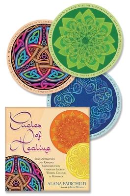 Circles of Healing: Soul Activation and Radiant Manifestation Through Sacred Words, Colour and Mandala